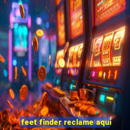 feet finder reclame aqui